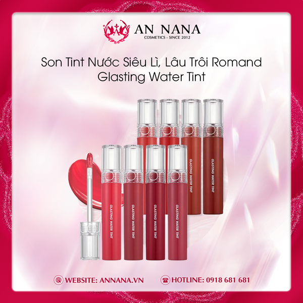 Son Tint Nước Siêu Lì, Lâu Trôi Romand Glasting Water Tint