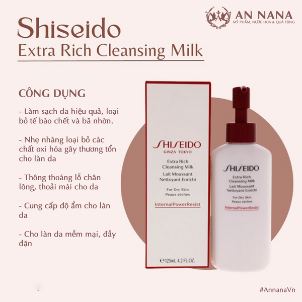 Sữa rửa mặt dưỡng ẩm SHISEIDO Extra Rich Cleansing Milk - An Nana