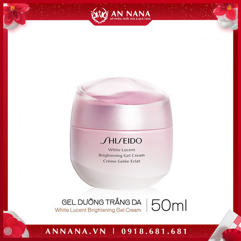 Gel dưỡng trắng da Shiseido White Lucent Brightening Gel Cream 50mL