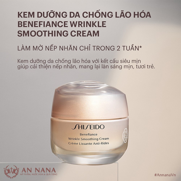 Kem dưỡng da Shiseido Benefiance Wrinkle Smoothing Cream Enriched 50ml - An Nana