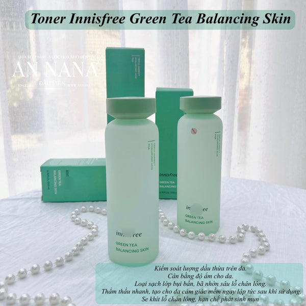 (New 2022) Nước Hoa Hồng Innisfree Green Tea Balancing Skin 200ML